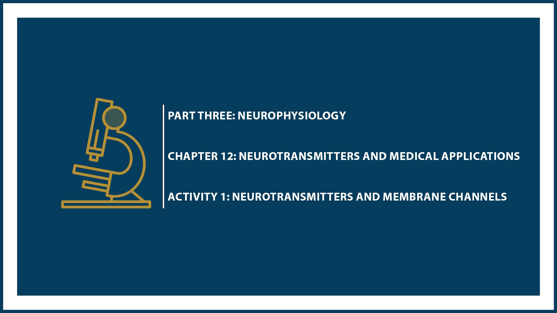 Unit Three: (Suspended part) Chapter 12 - Document 1: Neurotransmitters and membrane channels